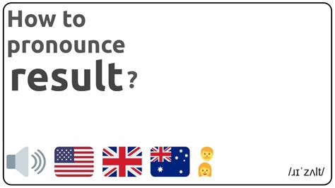 how to pronounce result|Phrase usage: As a result .